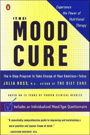 Book The Mood Cure: The 4-Step Program to Take Charge of Your Emotions--Today free