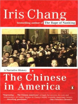 Book The Chinese in America: A Narrative History free