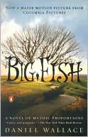 Book Big Fish: A Novel of Mythic Proportions free