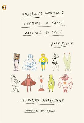Book Unrelated Individuals Forming a Group Waiting to Cross (Penguin Poets) free