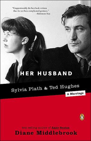 Book Her Husband: Ted Hughes and Sylvia Plath--A Marriage free