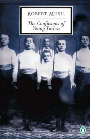 Book The Confusions of Young Törless (Penguin Twentieth-Century Classics) free Book The Confusions of Young Törless (Penguin Twentieth-Century Classics) free