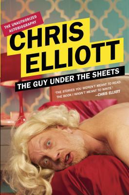 Book The Guy Under the Sheets: The Unauthorized Autobiography free