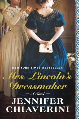 Book Mrs. Lincoln's Dressmaker: A Novel free