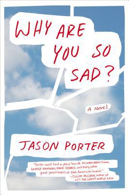 Book Why Are You So Sad?: A Novel free