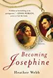 Book Becoming Josephine: A Novel (PLUME BOOKS) free