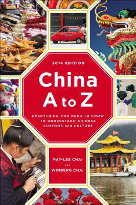 Book China A to Z: Everything You Need to Know to Understand Chinese Customs and Culture free