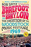 Book Barefoot in Babylon: The Creation of the Woodstock Music Festival, 1969 free