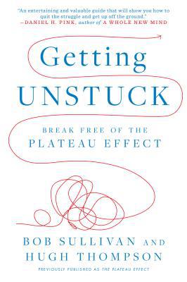 Book Getting Unstuck: Break Free of the Plateau Effect free