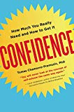Book Confidence: How Much You Really Need and How to Get It free