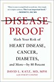 Book Disease-Proof: Slash Your Risk of Heart Disease, Cancer, Diabetes, and More--by 80 Percent free