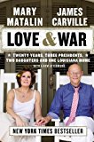 Book Love & War: Twenty Years, Three Presidents, Two Daughters and One Louisiana Home free