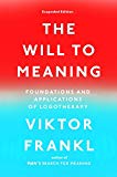 Book The Will to Meaning: Foundations and Applications of Logotherapy free