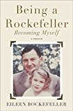 Book Being a Rockefeller, Becoming Myself: A Memoir free