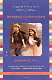 Book The Blessing of a Skinned Knee: Using Jewish Teachings to Raise Self-Reliant Children free