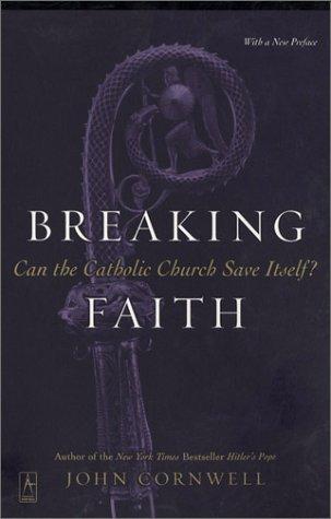 Book Breaking Faith: Can the Catholic Church Save Itself? free