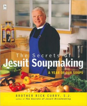 Book The Secrets of Jesuit Soupmaking: A Year of Our Soups (Compass) free