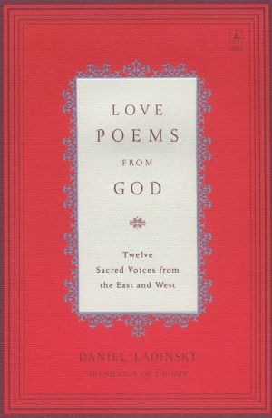 Book Love Poems from God: Twelve Sacred Voices from the East and West (Compass) free