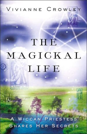 Book The Magickal Life: A Wiccan Priestess Shares Her Secrets (Compass) free