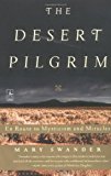 Book The Desert Pilgrim: En Route to Mysticism and Miracles free