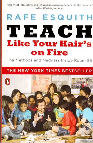 Book Teach Like Your Hair's On Fire!: Methods And Madness Inside Room 56 free