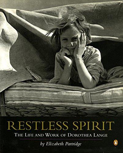 Book Restless Spirit: The Life and Work of Dorothea Lange free