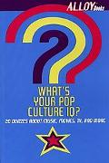 Book What's Your Pop Culture IQ? (Alloy Quiz Book): 20 Quizzes About Music, Movies, TV, and More free