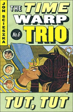Book Tut, Tut #6 (Time Warp Trio) free