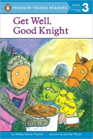Book Get Well, Good Knight (Penguin Young Readers, Level 3) free