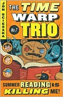Book Summer Reading is Killing Me! (Time Warp Trio, No. 7) free