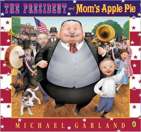 Book The President and Mom's Apple Pie free