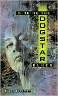 Book Singing the Dogstar Blues free