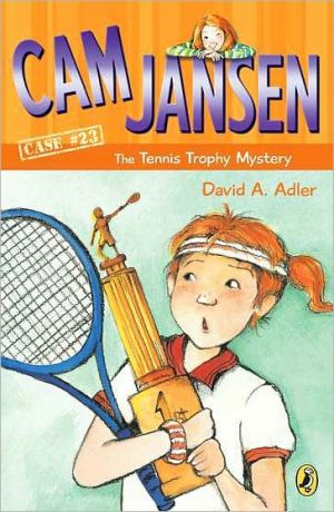 Book Cam Jansen and the Tennis Trophy Mystery #23 free