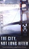 Book The City, Not Long After free