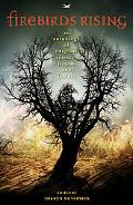 Book Firebirds Rising: An Original Anthology of Science Fiction and Fantasy free