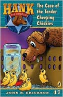 Book The Case of the Tender Cheeping Chickies #47 (Hank the Cowdog) free