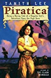 Book Piratica: Being a Daring Tale of a Singular Girl's Adventure Upon the High Seas free