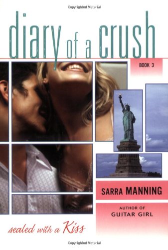 Book Sealed with a Kiss (Diary of a Crush, Book 3) free