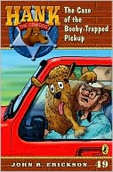 Book The Case of the Booby-Trapped Pickup #49 (Hank the Cowdog) free