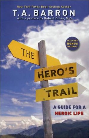 Book The Hero's Trail: True Stories of Young People to Inspire Courage, Compassion, and Hope, Newly Revised and Updated Edition free