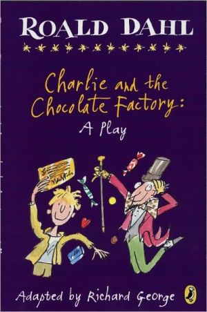 Book Charlie and the Chocolate Factory: a Play free