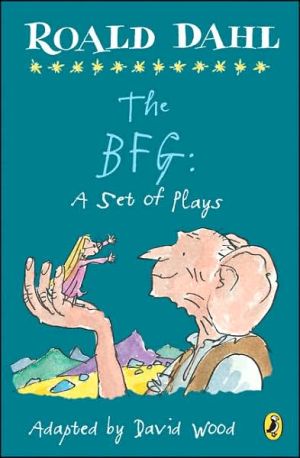 Book The BFG: a Set of Plays (Roald Dahl's Classroom Plays) free