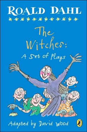 Book The Witches: a Set of Plays (Roald Dahl's Classroom Plays) free