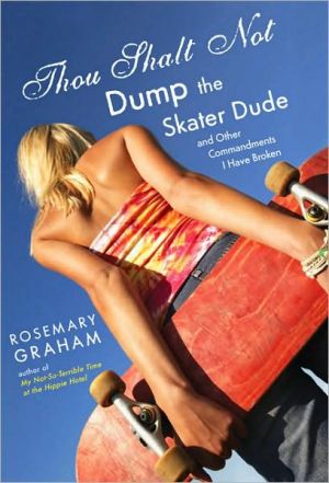 Book Thou Shalt Not Dump the Skater Dude and Other Commandments I Have Broken free