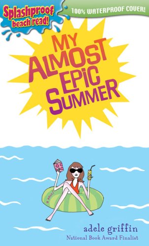 Book My Almost Epic Summer (Splashproof ed.) free