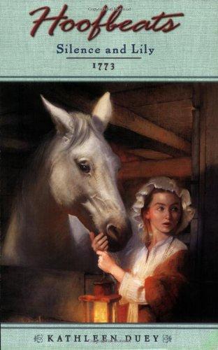 Book Silence and Lily 1773 (Hoofbeats) free