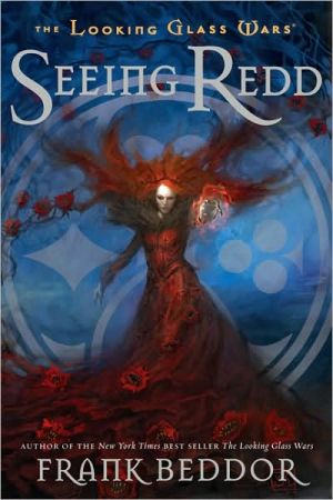 Book Seeing Redd: The Looking Glass Wars, Book Two free