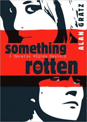 Book Something Rotten (Horatio Wilkes Mystery) free