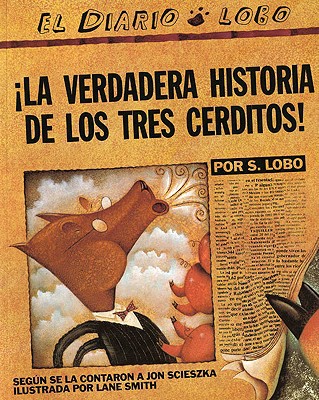 Book The True Story of the 3 Little Pigs / La Verdadera Historiade los TresCerditos free