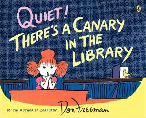 Book Quiet! There's a Canary in the Library free